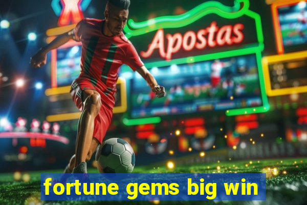 fortune gems big win